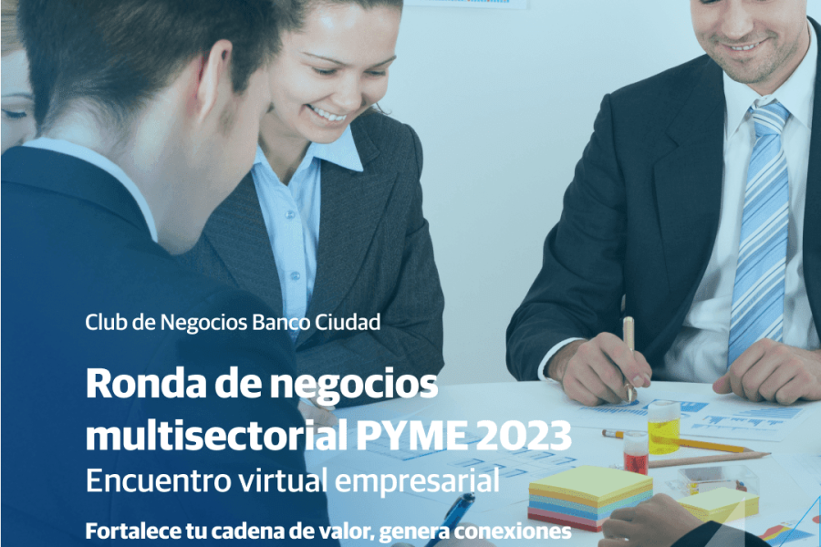 Ronda de Negocios Multisectorial Pyme Banco Ciudad 2023